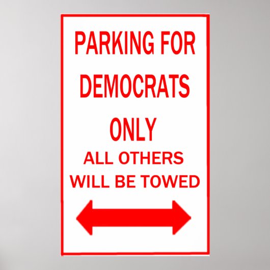 Parking for Democrats Only ポスター (正面)