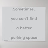 "...Parking Space", quotes, philosophy, humor ポスター (正面)