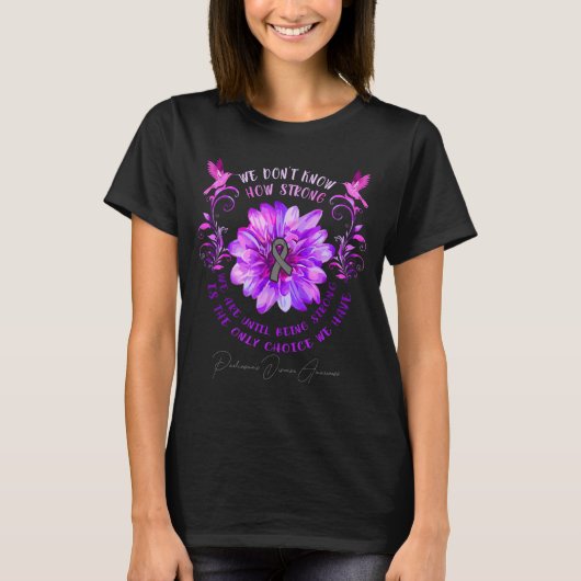 Parkinsons Disease Awareness Flower We Dont Know Tシャツ (正面)
