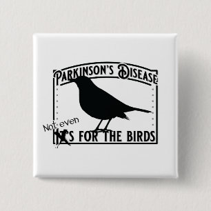 Parkinsons Not for the birds 缶バッジ