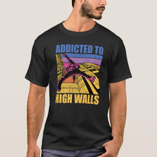 Parkour additcted to high walls funny saying Premi Tシャツ (正面)
