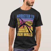 Parkour additcted to high walls funny saying tシャツ (正面)
