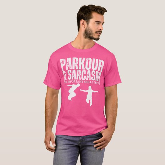 Parkour And Sarcasm Funny Parkour Tシャツ (正面フル)