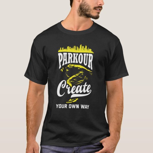 Parkour Create Your Own Way Parkour Tシャツ (正面)