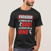 Parkour For Parkour Runner Traceur Freestyle Runne Tシャツ (正面)