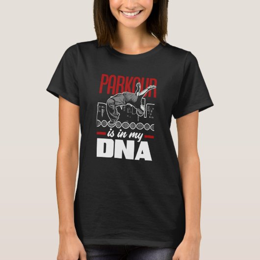 Parkour Is In My DNA Parkour Tシャツ (正面)