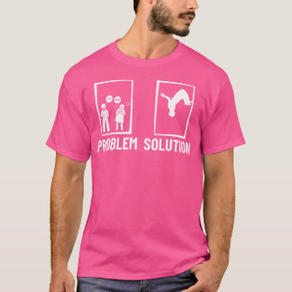 Parkour Problem Solution Men Women Funny Parkour Tシャツ