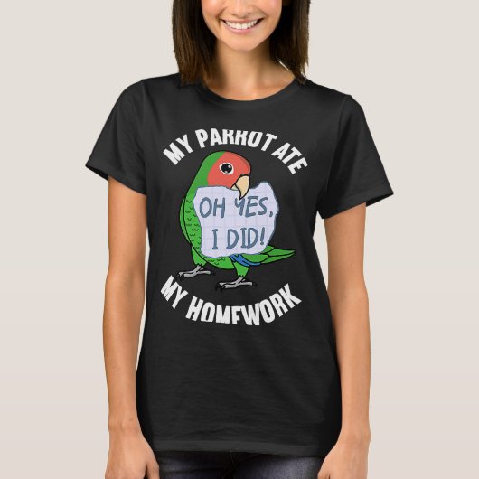 Parrot 食べ My Homework I Rosy faced Green Lovebird Tシャツ (正面)