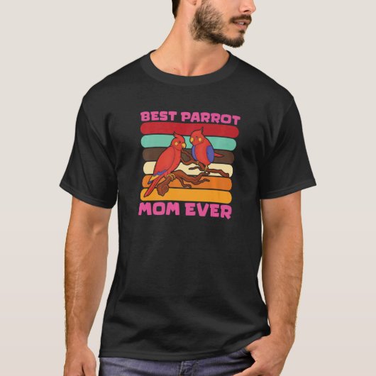 parrot bird  quote parrot mom tシャツ (正面)