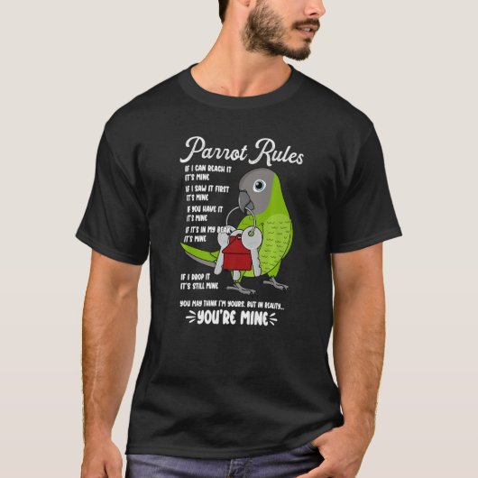Parrot House Rules I Duskly-head Conureは私のものだ Tシャツ (正面)