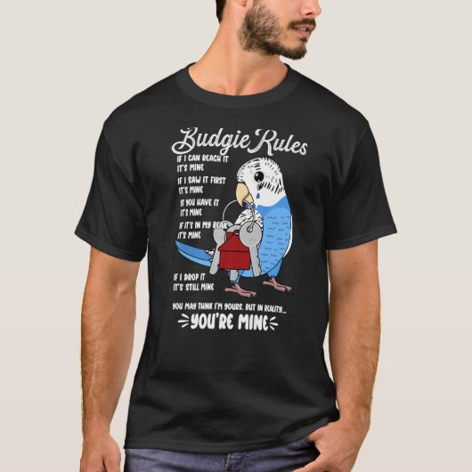 Parrot House Rules It's Mine I Blue Budgie Budgeri Tシャツ (正面)