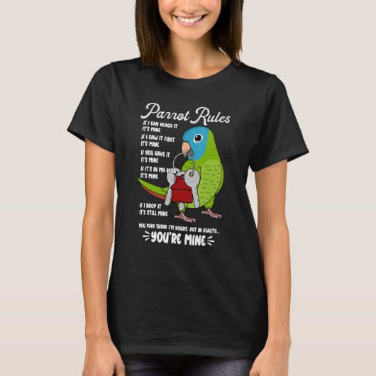 Parrot House Rules It's Mine I Blue-crowned Conure Tシャツ (正面)