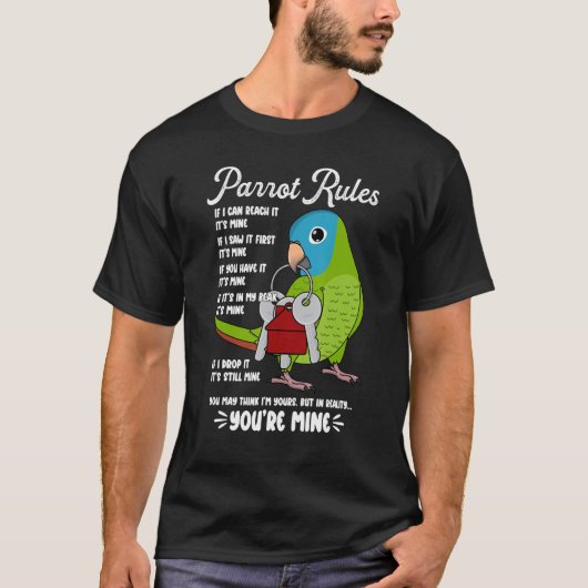 Parrot House Rules It's Mine I Blue-crowned Conure Tシャツ (正面)