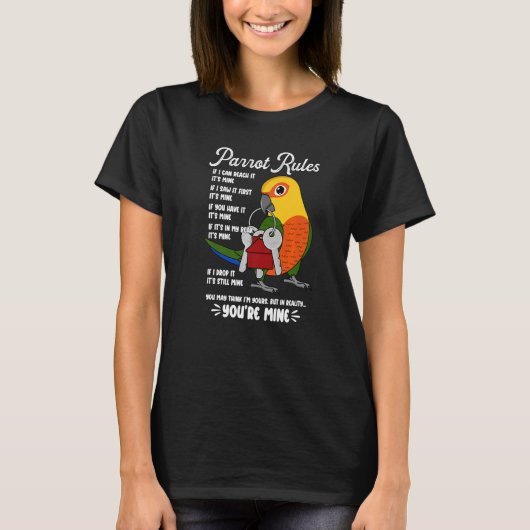 Parrot House Rules It's Mine I Jenday Conure Premi Tシャツ (正面)