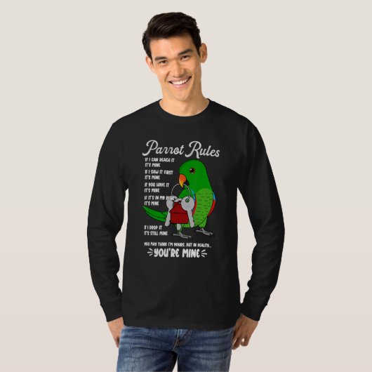 Parrot House Rules It's Mine I Male Eclectus Tシャツ (正面フル)