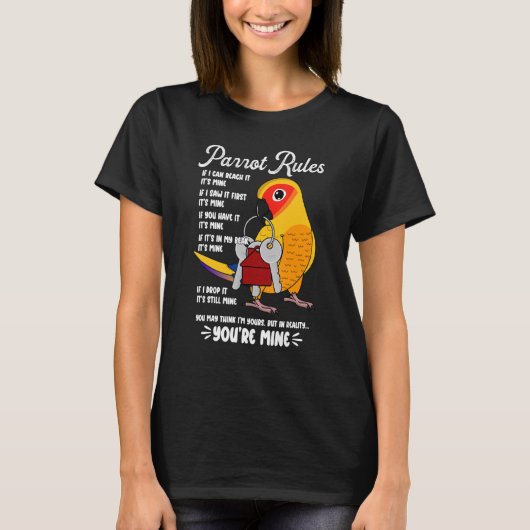Parrot House Rules It's Mine I Sun Conure Tシャツ (正面)