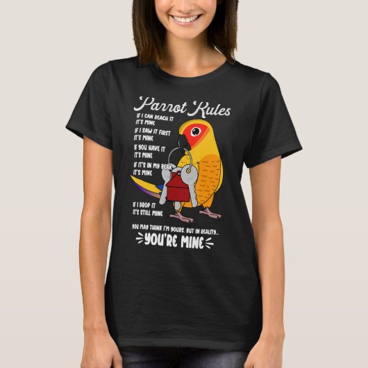 Parrot House Rules It's Mine I Sun Conure Tシャツ (正面)