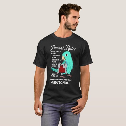 Parrot House Rules It's Mine I Turquoise Parrotlet Tシャツ (正面フル)