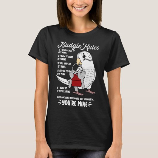 Parrot House Rules It's Mine I White Budgie Budger Tシャツ (正面)