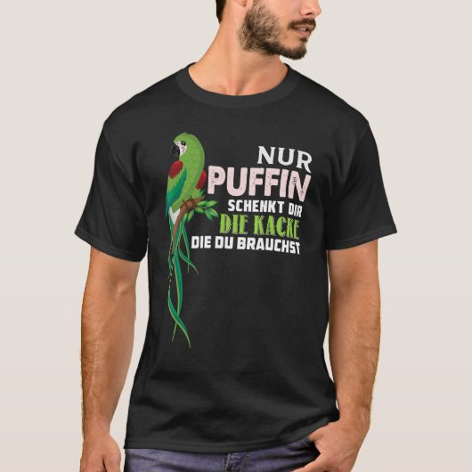 Parrot Nur Puffin Schenkt Dir Die Kacke Die Du Bra Tシャツ (正面)