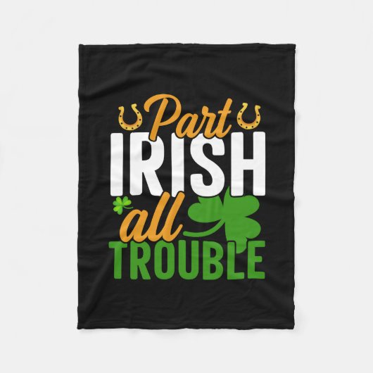 Part Irish All Trouble フリースブランケット (正面)