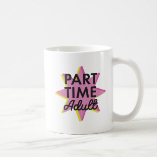 Part-time Adult コーヒーマグカップ