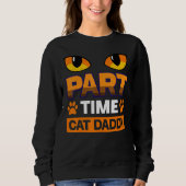 Part Time Cat Daddy Cat スウェットシャツ (正面)