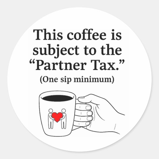 Partner Tax Funny Couples Coffee Mug ラウンドシール (正面)
