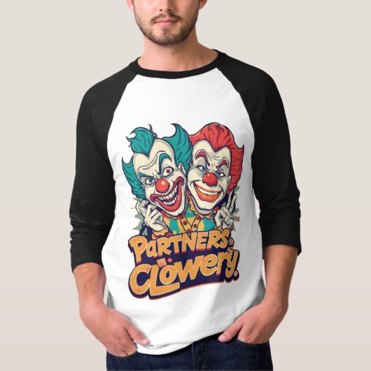 Partners in Clowery (Funny Clown Pun) Tシャツ (正面)