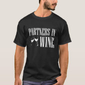 Partners In Wine Drinker Wineaholic Liquor Drink W Tシャツ (正面)