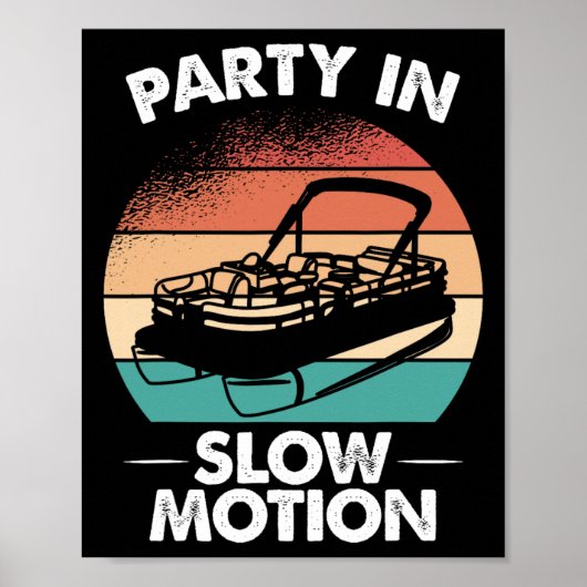 Party In Slow Motion Pontoon Boat Sunset ポスター (正面)