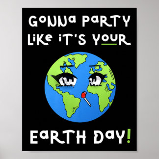 Party Like Its Your Earth Day Funny Climate Chan T ポスター