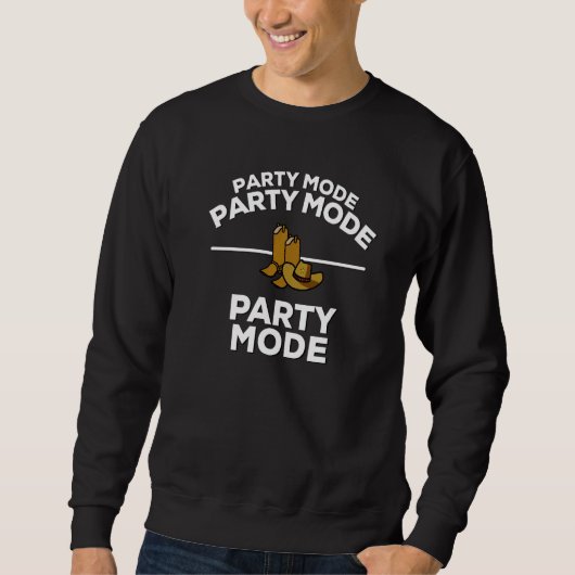 Party Mode Party Mode Party Mode Country Music Son スウェットシャツ (正面)