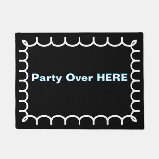 ''Party Over Here'' Doormat ドアマット