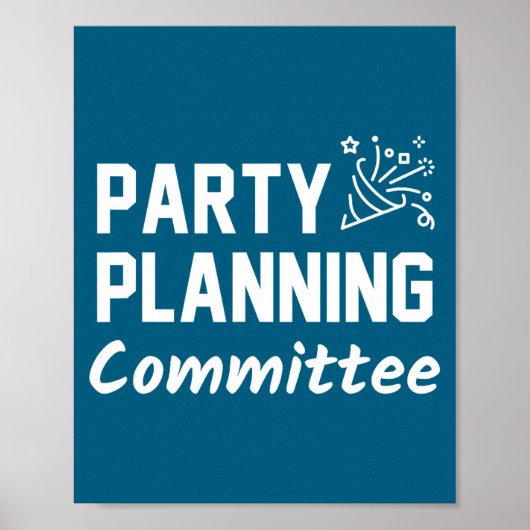 Party Planning Committee Meme Funny Quote  ポスター (正面)