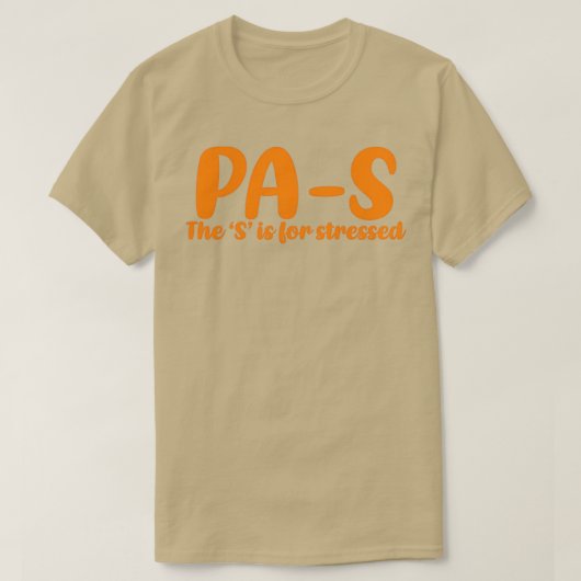 PASストレス医師アシスタントの学生8 Tシャツ (デザイン正面)