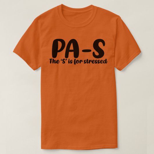 PASストレス医師アシスタント学生3 Tシャツ (デザイン正面)