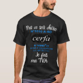 Pas ce soir cherie je fais ma TVA Tシャツ (正面)