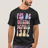 Pas De Patience代理1982 41アンアニバーサレレ Tシャツ (正面)