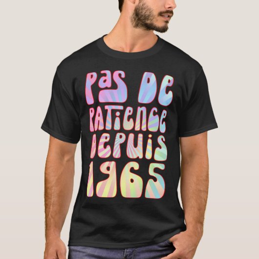 Pas De Patience Depuis 1965 58 Ans Anniversaire Ré Tシャツ (正面)