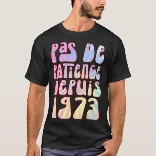 Pas De Patience Depuis 1973 Ans 50 Anniversaire Ré Tシャツ (正面)