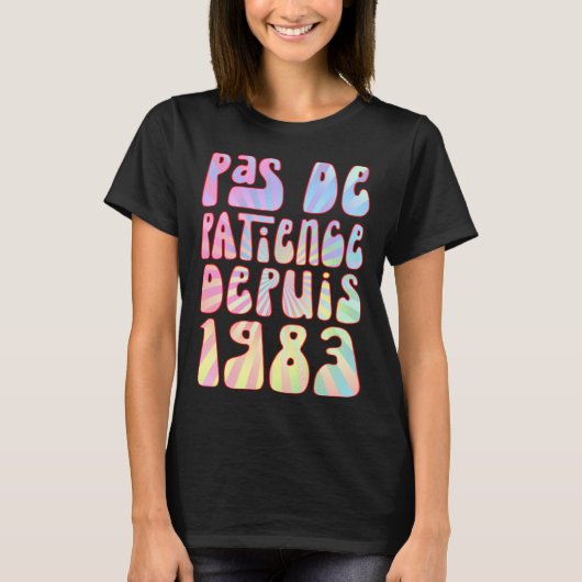Pas De Patience Depuis 1983 Ans 40 Anniversaire Ré Tシャツ (正面)