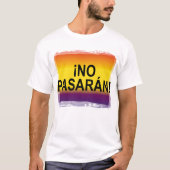 ¡ PASARÁN無し! "それらは" Pasaranを渡しません Tシャツ (正面)