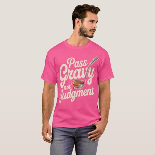 Pass Gravy Not Judgment Tシャツ (正面フル)