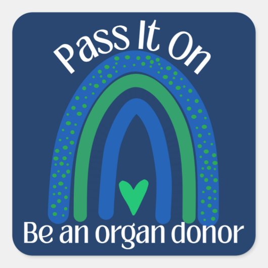 Pass It On Organ Donor Awareness Sticker スクエアシール (正面)