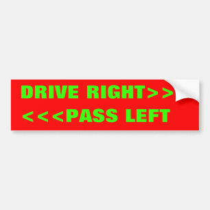<<<PASS LEFT, DRIVE RIGHT>>> バンパーステッカー