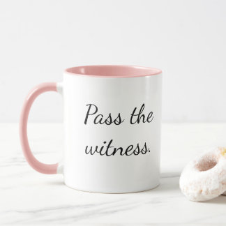 "Pass the witness." Court Reporter Depo Mug マグカップ