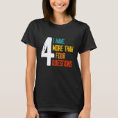Passover Seder I Have More Than Four Questions 2 Tシャツ (正面)
