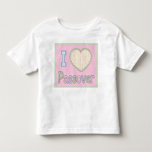 Passover Toddlerシャツ2T-6T I Love Passover トドラーTシャツ (正面)