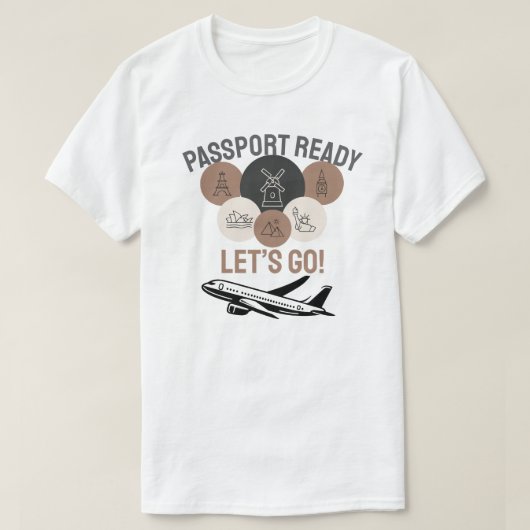 Passport Ready, Let’s Go! Tシャツ (デザイン正面)